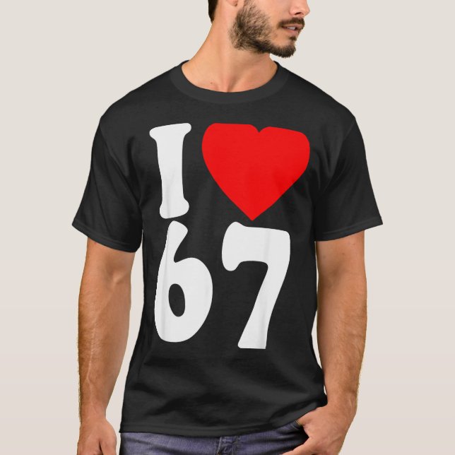 I Love 67 Meme Six Seven Matching Couples Valentin T Shirt (Framsida)