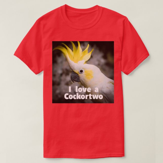 I love a Cockortwo 1 T Shirt (Design framsida)