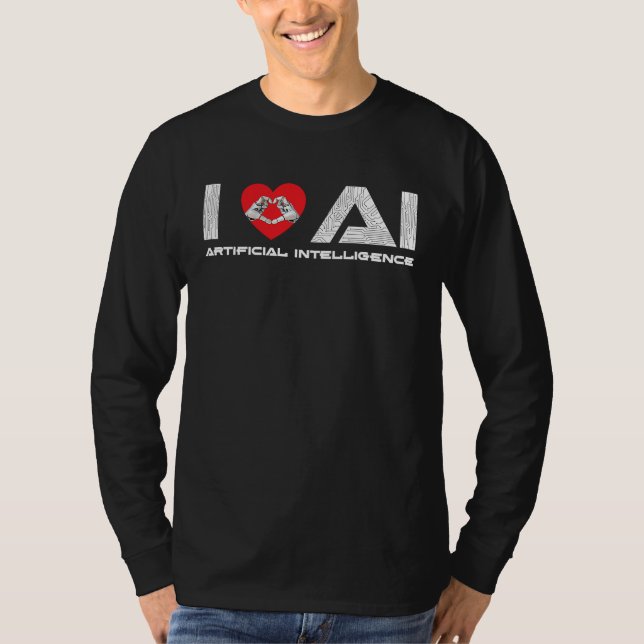I Love AI Artificial Intelligence Tech Science Pro T Shirt (Framsida)