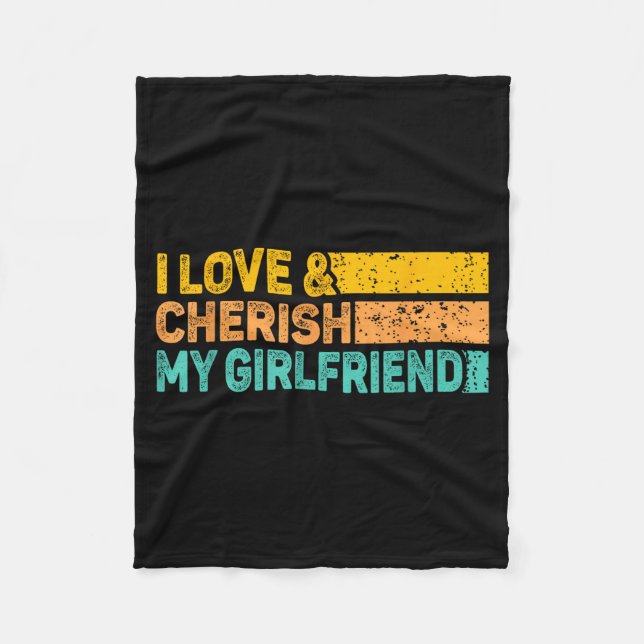 I Love &amp; Cherish My Girlfriend Romantic Relati Fleecefilt (Framsidan)