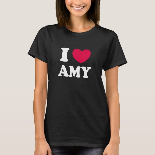 I Love Amy T Shirt (Framsida)