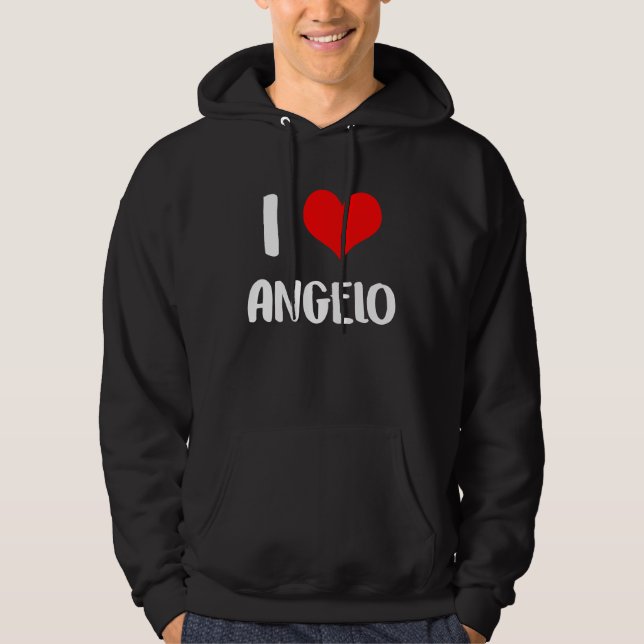 I love ANGELO valentine sorry ladies guys heart be Hoodie (Framsida)