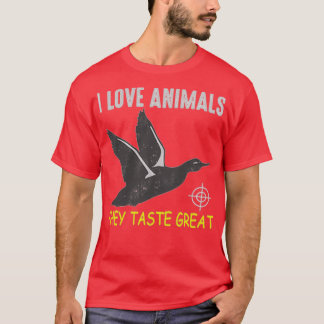 I love animal they taste great t shirt