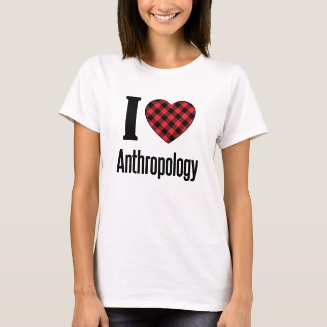 I Love Anthropology T Shirt (Framsida)