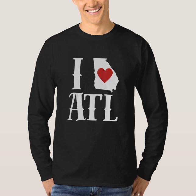 I Love Atlanta I Love ATL I Heart Atlanta T Shirt (Framsida)
