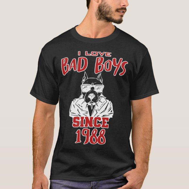 I love bad boys since 1988 t shirt (Framsida)