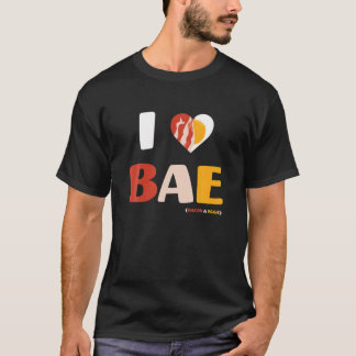 I Love BAE, Bacon And Eggs T Shirt