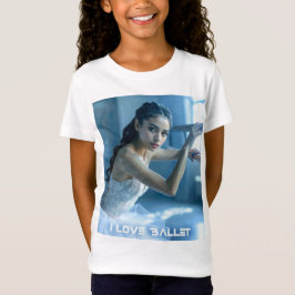 I LOVE BALLET - BALLET & DANCE T SHIRT