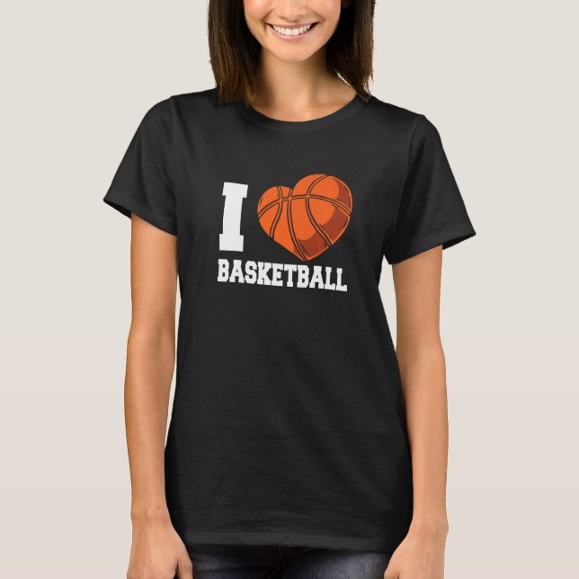 I Love Basketball Coach Match Team Player   T Shirt (Framsida)