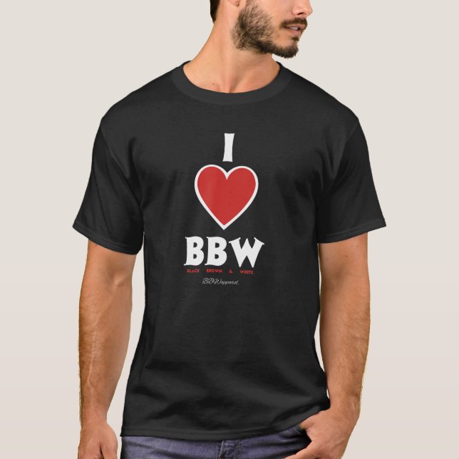 I Love BBW APPAREL T Shirt (Framsida)
