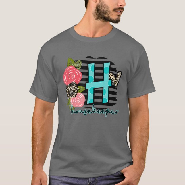 I Love Being A Housekeeper T Shirt (Framsida)