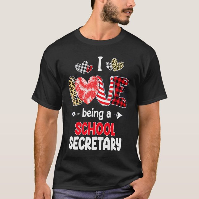I Love Being A School Secretary Valentines School  T Shirt (Framsida)