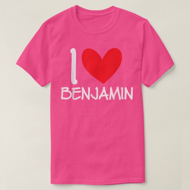 I Love Benjamin Name Personalized Men Guy BFF Frie T Shirt (Design framsida)