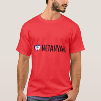 I love Benjamin Netanyahu I heart Benjamin Netanya T Shirt
