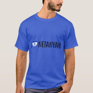 I love Benjamin Netanyahu I heart Benjamin Netanya T Shirt
