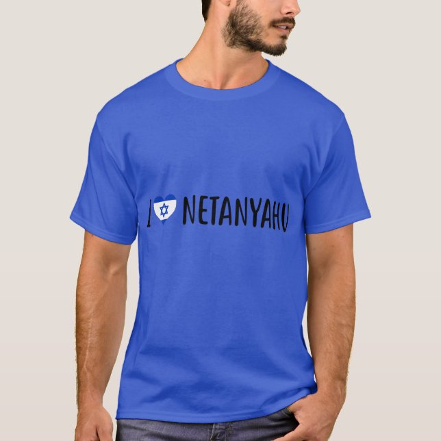 I love Benjamin Netanyahu I heart Benjamin Netanya T Shirt (Framsida)