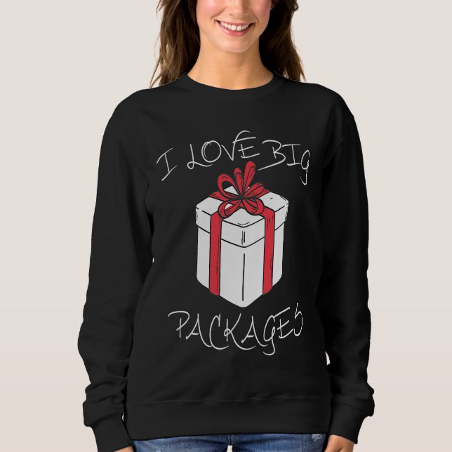 I love big packages Funny Christmas dirty humor fo T Shirt (Framsida)