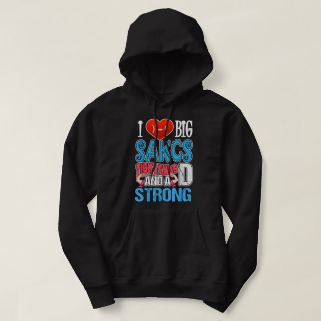 I Love Big Sacks Tight Ends and A Strong D Funny F Hoodie (Design framsida)