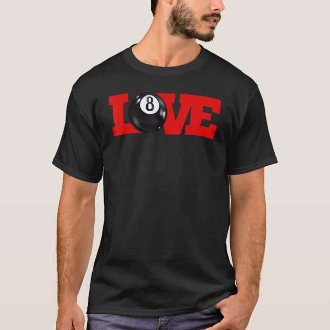 I love billiards 8 ball Pool Player Carom English  T Shirt (Framsida)