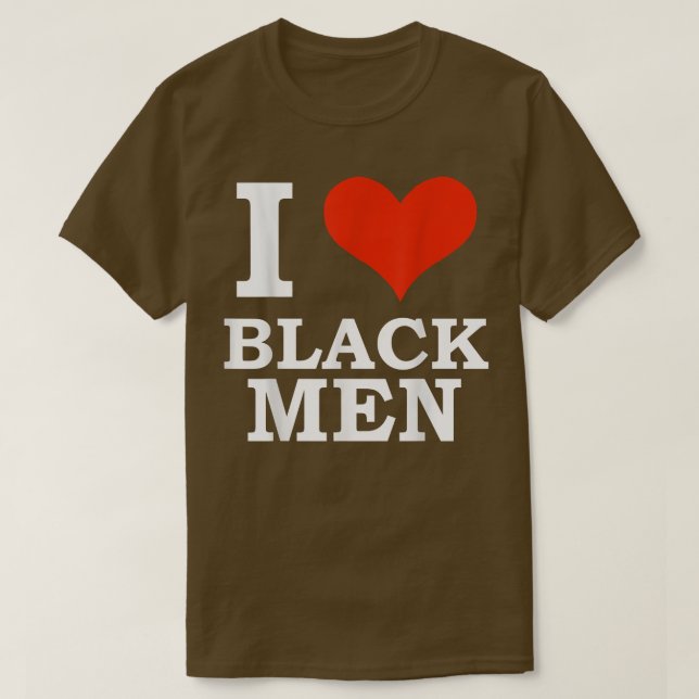I Love Black Men Black is Beautiful Black Pride Me T Shirt (Design framsida)