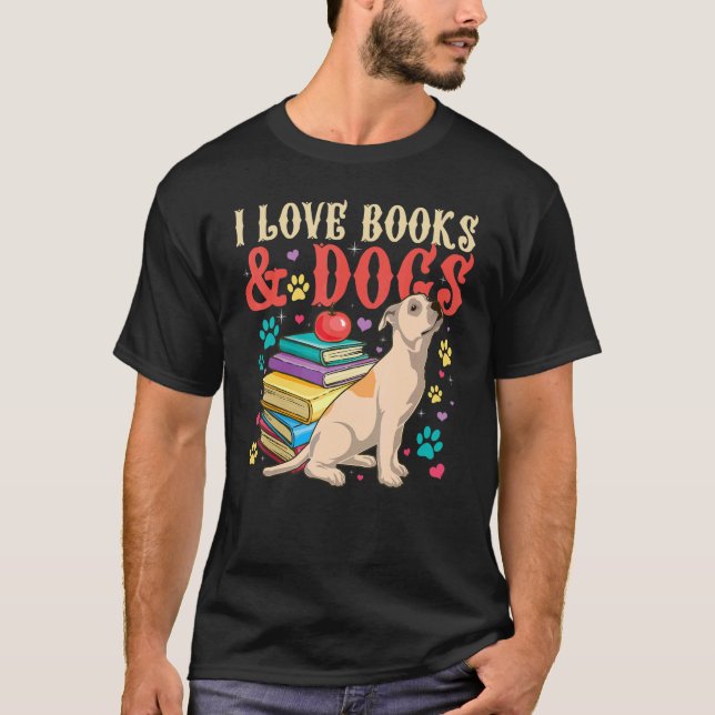 I love Books and Dogs  Book  and Reader T Shirt (Framsida)