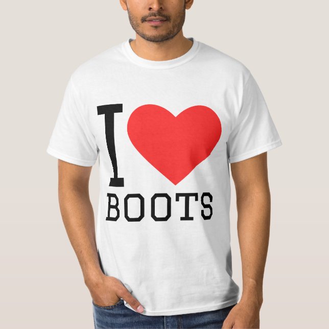 I love boots t shirt (Framsida)