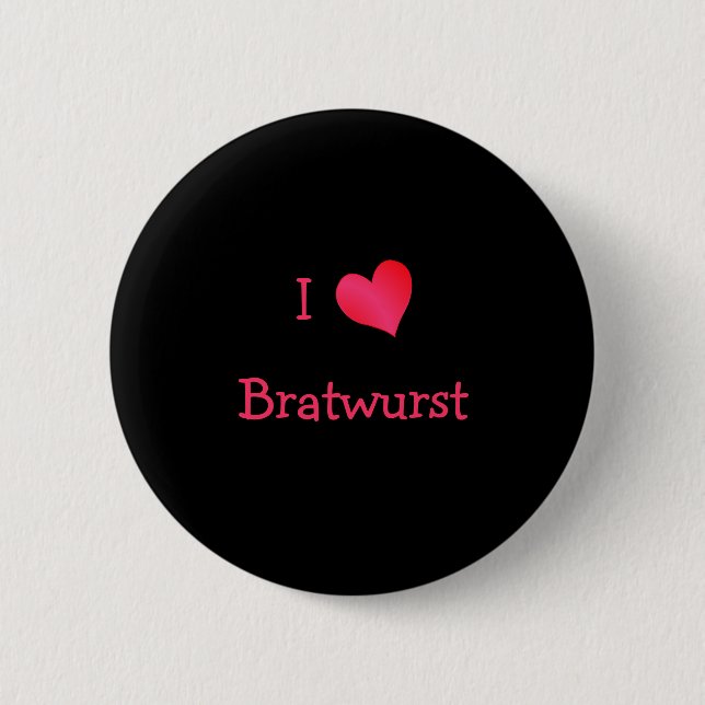I Love Bratwurst Knapp (Framsida)