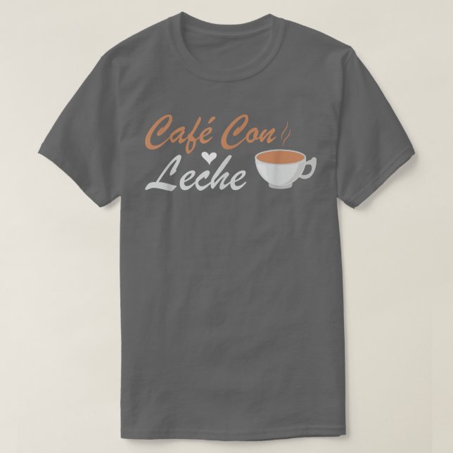 I Love Cafe Con Leche  T Shirt (Design framsida)