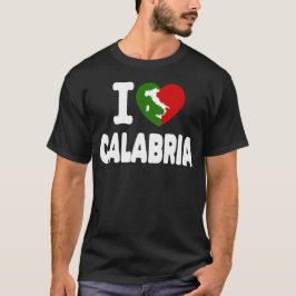 I Love Calabria ,( I Heart Calabria) T Shirt