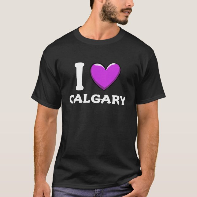 I Love Calgary Canada T Shirt (Framsida)