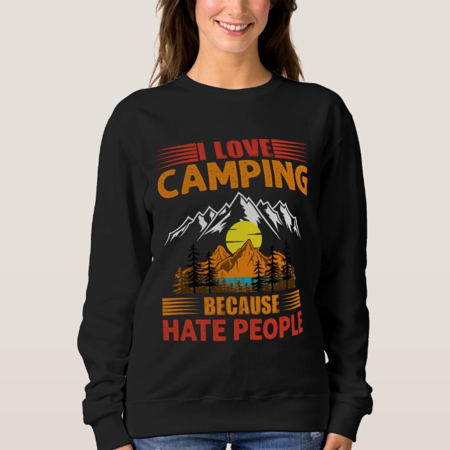 i love camping because hate people love to be allo t shirt (Framsida)