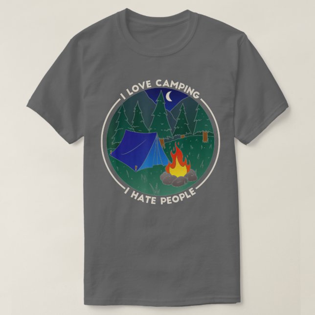 I love Camping I Hate People Outdoors Funny Campin T Shirt (Design framsida)