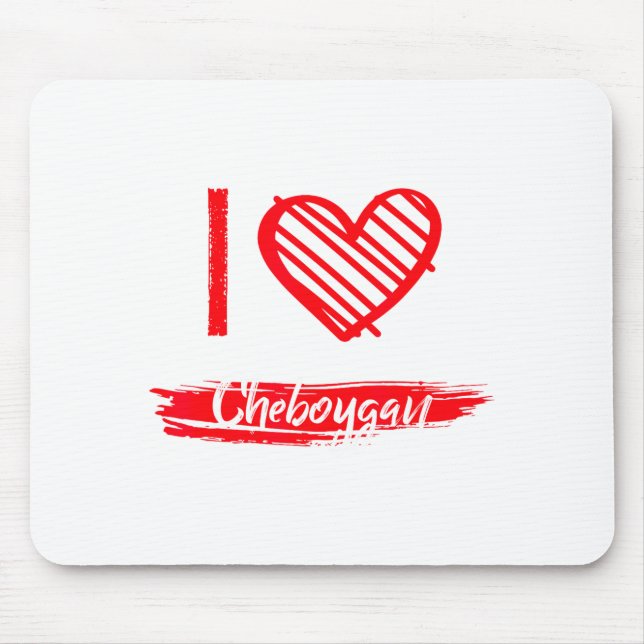I Love Cheboygan I Heart Cheboygan  Musmatta (Framsidan)