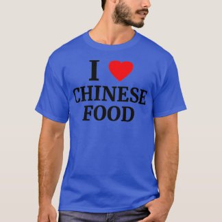 I Love Chinese Food Heart    Copy  T Shirt
