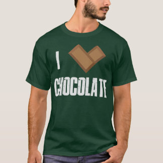 I Love Chocolate Bars Bar Cocoa Milk Baking  T Shirt