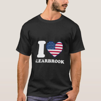 I Love Clearbrook I He Clearbrook T Shirt
