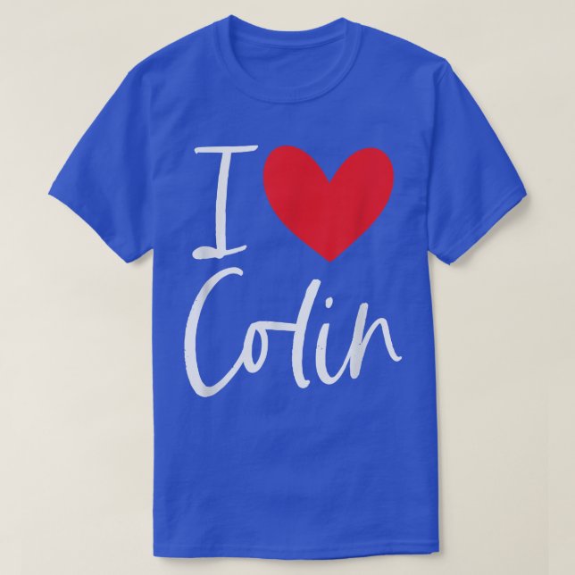 I Love Colin Name Personalized Girl Woman BFF Frie T Shirt (Design framsida)