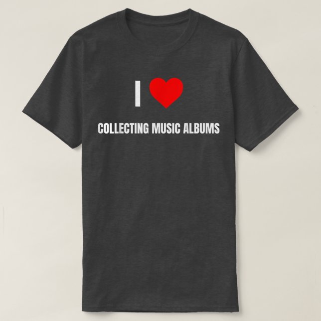 I Love Collecting Music Albums Heart Gifts Men Wom T Shirt (Design framsida)