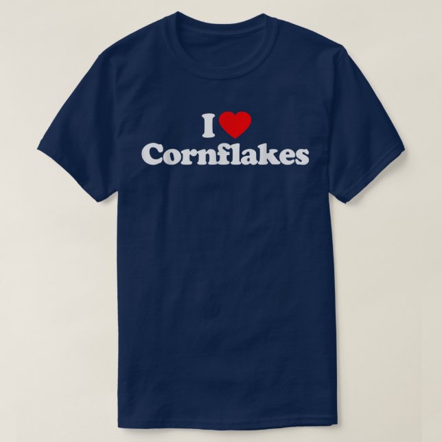 I Love Cornflakes Heart Funny  T Shirt (Design framsida)