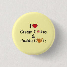 I Love Cream Cakes & Puddy Cats Knapp