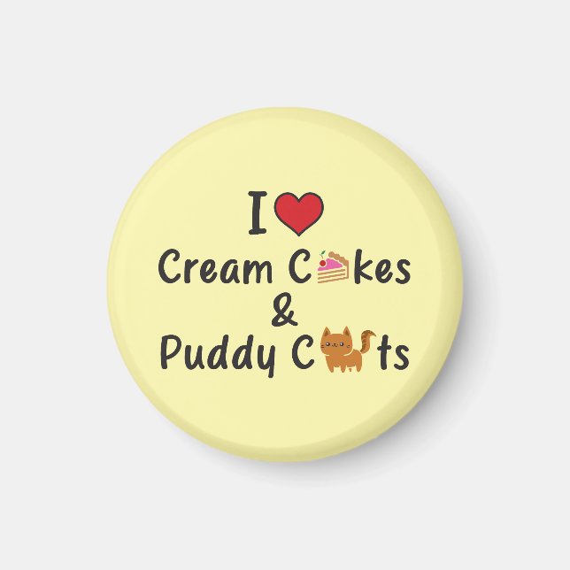 I Love Cream Cakes & Puddy Cats Magnet (Framsidan)