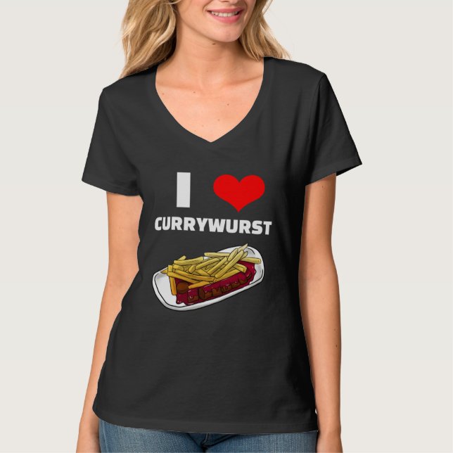 I Love Currywurst Bratwurst Fast Food T Shirt (Framsida)