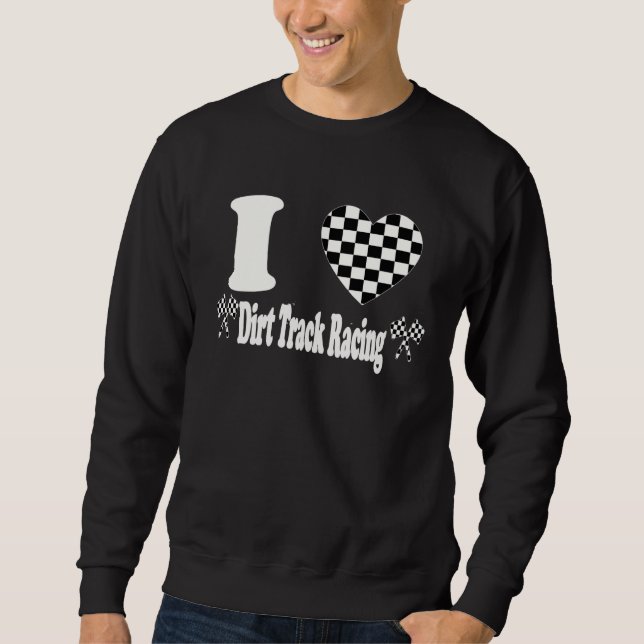 I Love Dirt Track Racing Checkered Flag Heart Raci Lång Ärmad Tröja (Framsida)