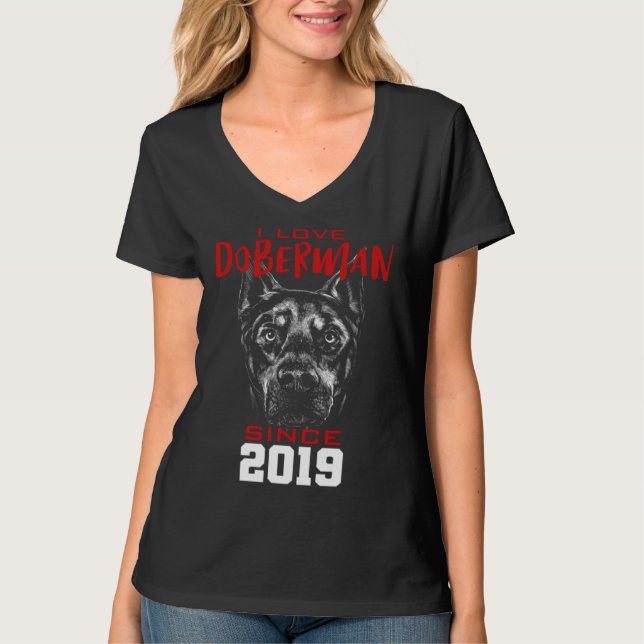 I love doberman since 2019 t shirt (Framsida)