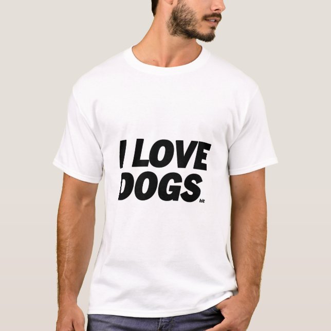 I Love Dogs Tee Shirt (Framsida)