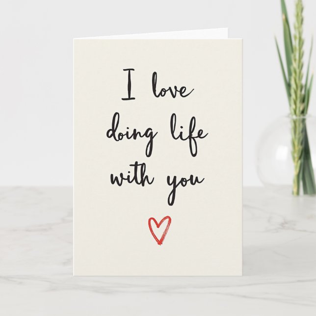 I Love Doing Life With You Card Kort (Framsida)