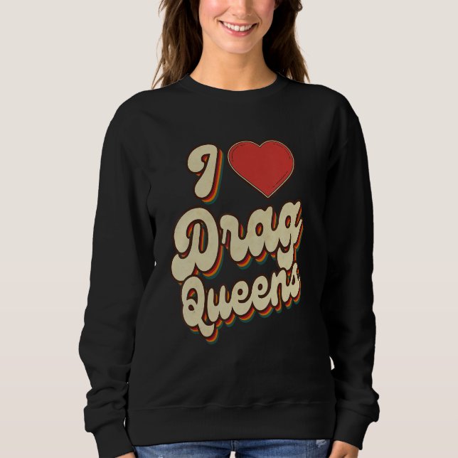 I Love Drag Queens I heart Drag Queens Retro Groov T Shirt (Framsida)
