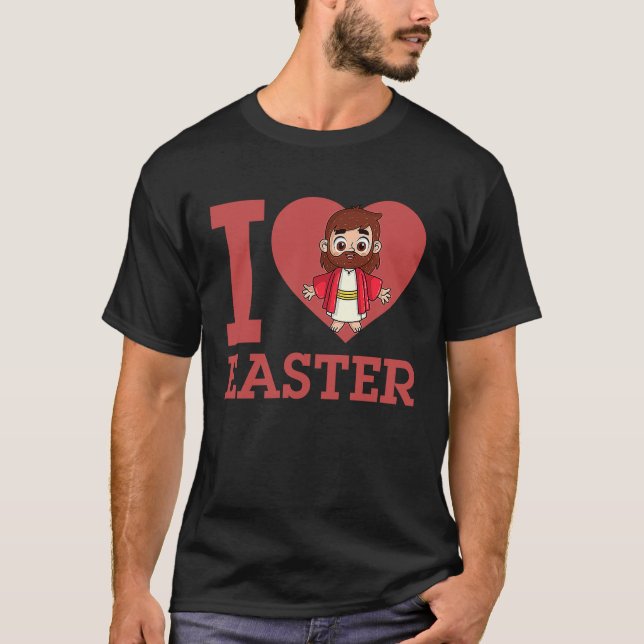 I Love Easter I Heart Easter Christian Jesus Chris T Shirt (Framsida)