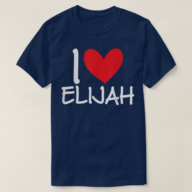 I Love Elijah Name Heart Personalized Men Guy BFF  T Shirt (Design framsida)