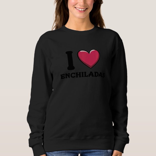 I Love Enchiladas Mexican Food     5 T Shirt (Framsida)